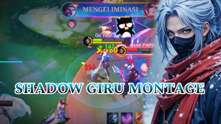 SHADOW GIRU MONTAGE