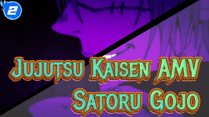 Satoru Gojo | Jujutsu Kaisen AMV_2