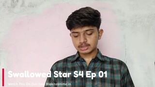 swallowed star season 4 Episode 1 (Hindi-English-Japanese) Telegram Updates