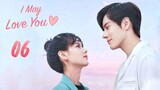 🇨🇳 Ep.6 | IMLY: Love You Maybe (2023) [Eng Sub]