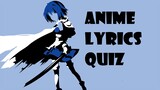 Anime Lyrics Opening Quiz