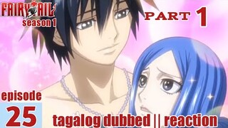 Fairy Tail S1 Episode 25 Part 1 Tagalog Dub | reaction