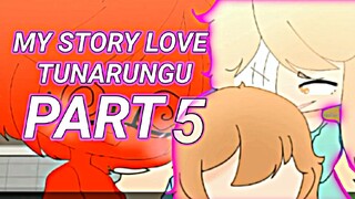 My story love tunarungu part 5