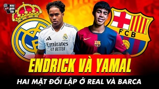 HAI MẶT ĐỐI LẬP CỦA ENDRICK VÀ YAMAL Ở REAL VÀ BARCA: LIỆU CÓ LÀ “CÚ LỪA” VỀ BOM XỊT Ở BERNABEU?