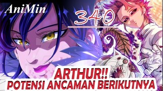 ARTHUR!! Potensi Ancaman Setelah Raja Iblis | Review Nanatsu No Taizai Chapter 340