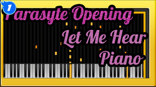 Parasyte Opening "Let Me Hear" Piano Cover_1