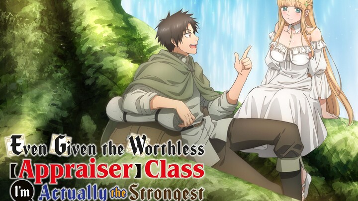 EP-07|| Even Given the Worthless “Appraiser” Class, I’m Actually the Strongest