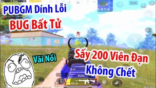 PUBG Mobile Dính Lỗi "BUG BẤT TỬ" Khiến Game Thủ "Sấy Trong Bất Lực" | PUBG Mobile