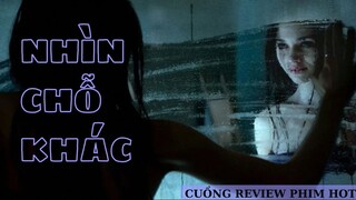 Review phim: NHÌN CHỖ KHÁC #review #movie