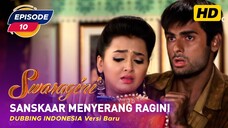 Swaragini Episode 10 Bahasa Indonesia || Swaragini BTV Dubbing Indonesia