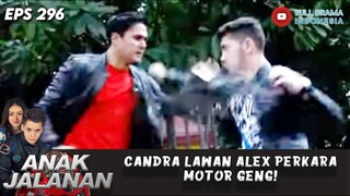 CANDRA LAWAN ALEX PERKARA MOTOR GENG! - ANAK JALANAN