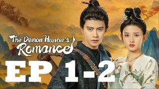 The Demon Hunter's Romance Ep 1-2 (English Sub)