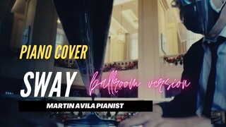 Sway (Quien Sera) | Martin Avila Piano Cover