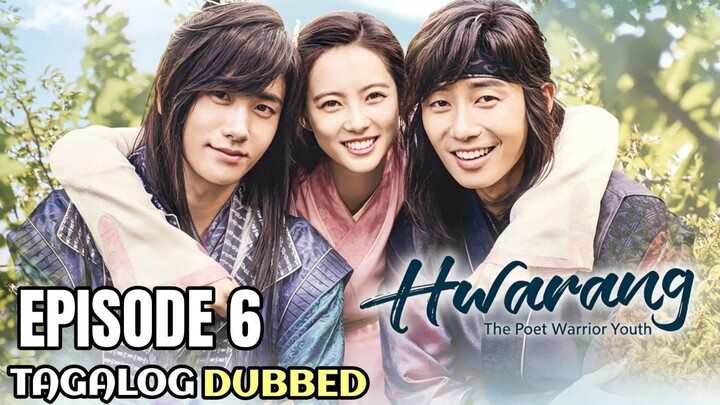 Hwarang Episode 6 Tagalog Dubbed
