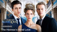 The Heiress's Blind Love