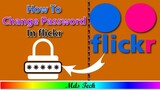 How To Change Password In flickr || Change flickr login password || Change flickr account password