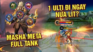 Tốp Mỡ MASHA META FULL TANK 1 ULTI ĐI NGAY NỬA LÍT MÁU MLBB