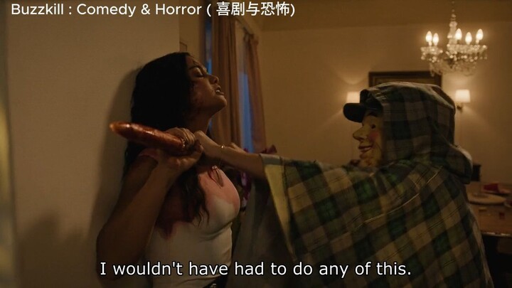 Buzzkill  Comedy & Horror part 3 ( 喜剧与恐怖)