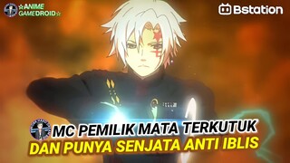 MC OverPower Punya MATA TERKUTUK dan Punya Senjata ANTI IBLIS Terkuat!!!