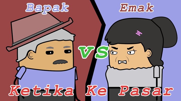 Emak VS Bapak Ketika Ke Pasar - Animasi Lucu