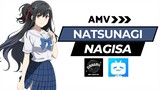 Natsunagi Nagisa  [AMV]