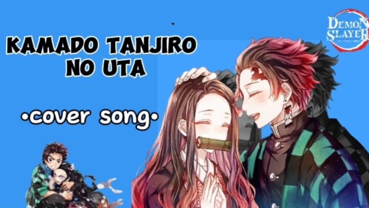 DEMON SLAYER | kamado Tanjiro No Uta|  •cover song• // #VERLOZTHR