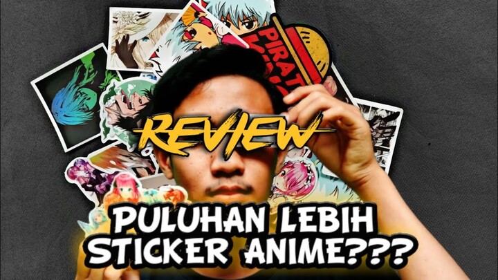 REVIEW PULUHAN LEBIH STICKER ANIME? || REVIEW