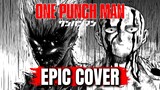 One Punch Man OST SAIKYO NO ICHIGEKI (Judgement Blow) Epic Cover