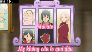 Naruto _Tập 7- Mẹ không cần lo quá đâu