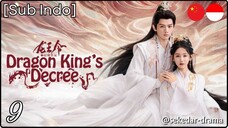 [Sub Indo] Dragon King's Decree – Eps. 09 (2025)