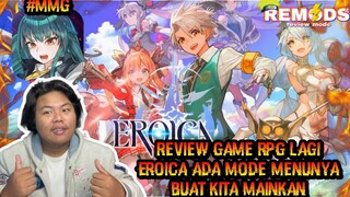 REVIEW GAME RPG ANIME YANG  GRAFIKNYA ANIMASI KEREN NIH ADA MODE MENUNYA JUGA EROICA NAMANYA