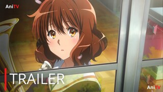 Sound! Euphonium 3 - Official Trailer | English Sub