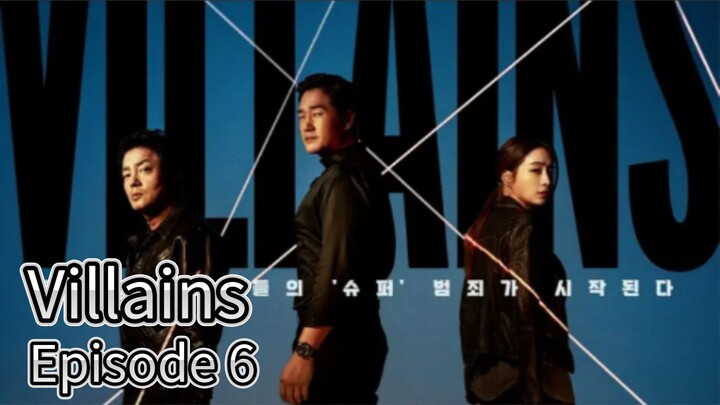 Villians (2025) | Episode 6 | EngSub
