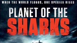 Planet of the sharks(English movie)