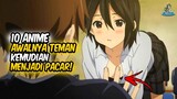 AWALNYA SIH CUMA TEMAN!! Inilah 10 Anime dimana Awalnya Teman kemudian Menjadi Pacar!