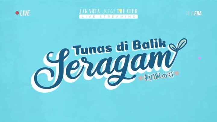 FULL SHOW || TUNAS DIBALIK SERAGAM JKT48 | 07 OKTOBER 2024