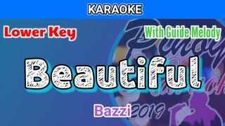 Beautiful by Bazzi (Karaoke : Lower Key : With Guide Melody)