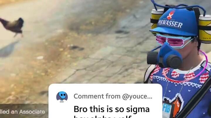 Bro this is so sigma boy alpha wolf gedagedigedageda o oh my good so triple t aura faem