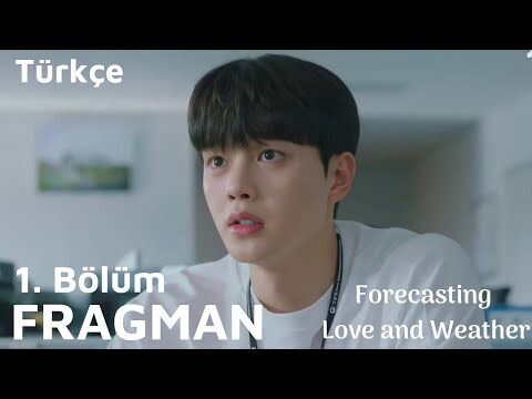 Forecasting Love and Weather 1. Bölüm Fragmanı Türkçe Altyazılı