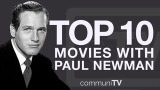 Top 10 Paul Newman Movies