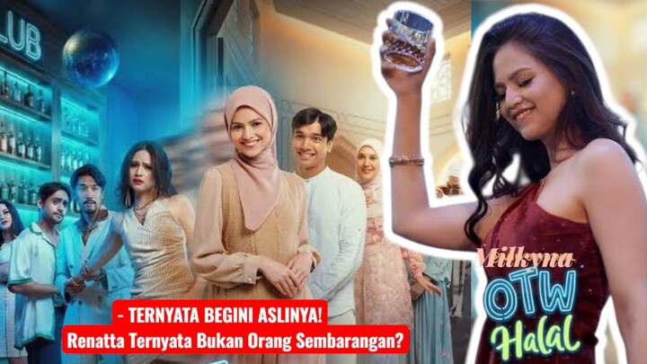 OTW Halal _ TERNYATA BEGINI ASLINYA! 😱 Renatta Ternyata Bukan Orang Sembarangan?