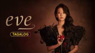 Eve | Impatience | Episode 10 (Tagalog Dub)
