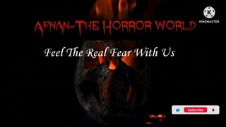 Thursday Night With Afnan Episode-2!!@AfnanTheHorrorWorldBD