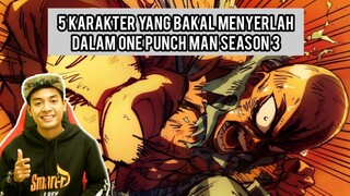 5 Karakter Yang Bakal Menyerlah Dalam One Punch Man Season 3