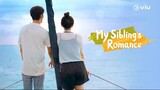 My Sibling's Romance Ep 9 Eng Sub