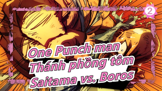 [One Punch man/Thánh phồng tôm/MAD] Saitama vs. Boros, một trận đấu ổn?_2