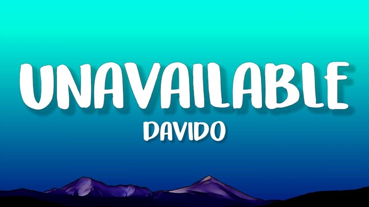 Davido - UNAVAILABLE (Lyrics) ft. Musa Keys