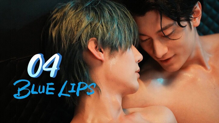 [English Sub] BLUE LIPS (EPISODE 4)