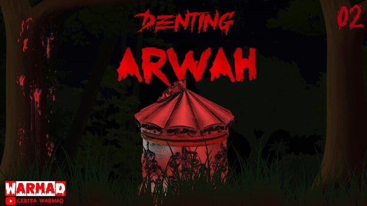 DENTING ARWAH 02¶ Cerita Misteri  Animasi Horor