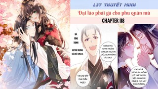 Chapter 118 | Mới nhất 5/6 | ĐẠI LÃO PHẢI GẢ CHO PHU QUÂN MÙ | L3T | Thuyết minh